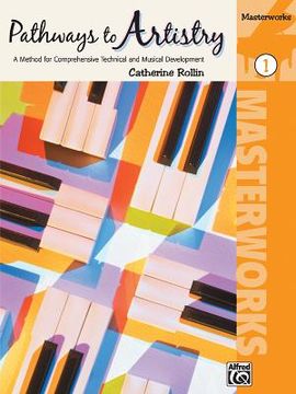portada Pathways to Artistry -- Masterworks, Bk 1: A Method for Comprehensive Technical and Musical Development (en Inglés)