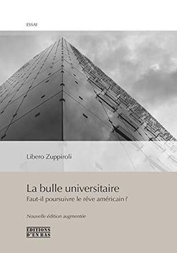 portada La Bulle Universitaire, Faut-Il Poursuivre le R? Ve Am? Ricain? (Ne) [Broch? ] Zuppiroli, Libero