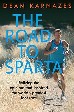 portada The Road to Sparta: Reliving the Epic Run that Inspired the World's Greatest Foot Race