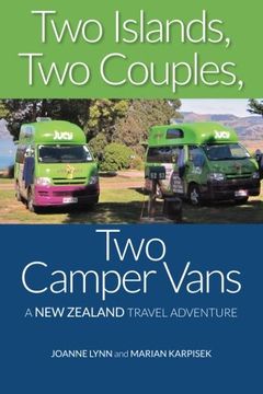 portada Two Islands, Two Couples, Two Camper Vans: A New Zealand Travel Adventure