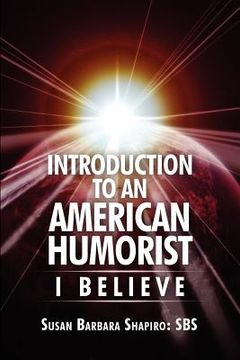 portada introduction to an american humorist: i believe (in English)