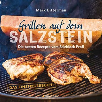 portada Grillen auf dem Salzstein - das Einsteigerbuch! Die Besten Rezepte vom Salzblock-Profi (in German)