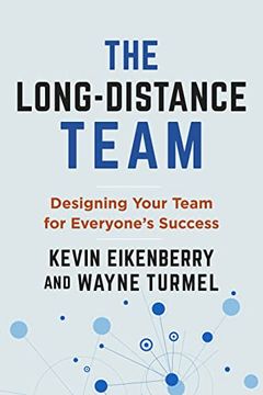 portada The Long-Distance Team: Designing Your Team for Everyone's Success (Long-Distance Worklife) (en Inglés)