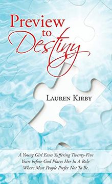 portada Preview to Destiny: A Young Girl Eases Suffering Twenty-Five Years Before god Places her in a Role Where Most People Prefer not to be. 