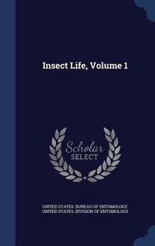 portada Insect Life, Volume 1 (en Inglés)