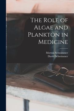portada The Role of Algae and Plankton in Medicine (en Inglés)
