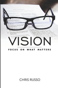 portada Vision: Focus on What Matters (en Inglés)