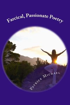 portada Farcical, Passionate Poetry (en Inglés)