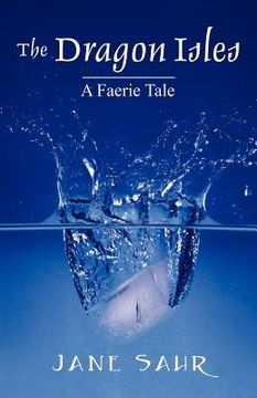 portada the dragon isles: a faerie tale (en Inglés)