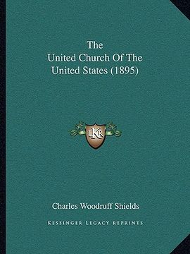 portada the united church of the united states (1895)
