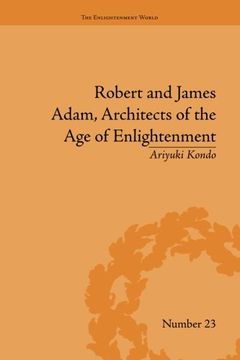 portada Robert and James Adam, Architects of the Age of Enlightenment (The Enlightenment World)