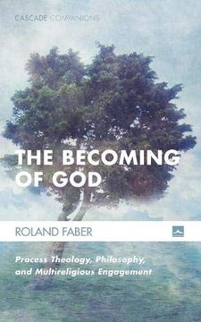 portada The Becoming of God: Process Theology, Philosophy, and Multireligious Engagement (Cascade Companions) (in English)
