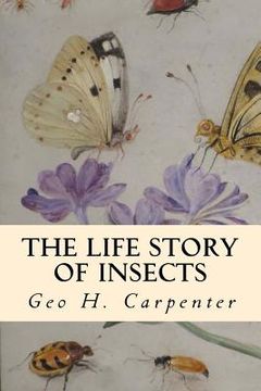 portada The Life Story of Insects (en Inglés)