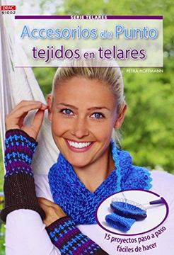 portada Crea Con Patrones. Accesorios De Punto Tejidos Con Telares - Número 2 (in Spanish)