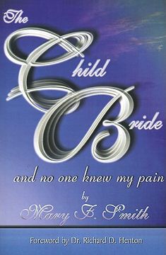 portada the child bride: and no one knew my pain (en Inglés)