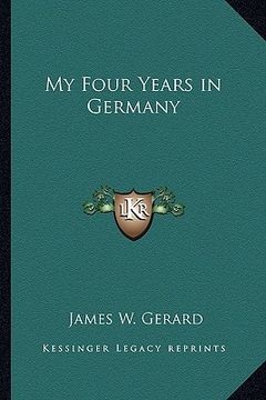 portada my four years in germany (en Inglés)