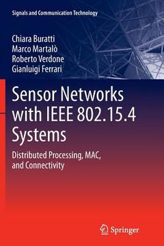 portada Sensor Networks with IEEE 802.15.4 Systems: Distributed Processing, Mac, and Connectivity (en Inglés)