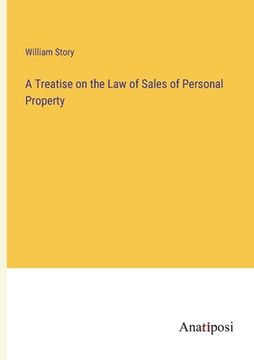 portada A Treatise on the Law of Sales of Personal Property (in English)