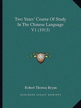 portada two years' course of study in the chinese language v1 (1913) (en Inglés)