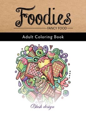 portada Fancy Food: Adult Coloring Book (en Inglés)