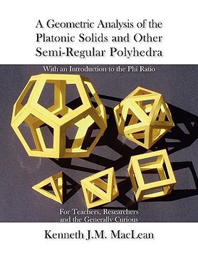 portada a geometric analysis of the platonic solids and other semi-regular polyhedra (en Inglés)