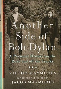 portada Another Side of bob Dylan: A Personal History on the Road and off the Tracks 
