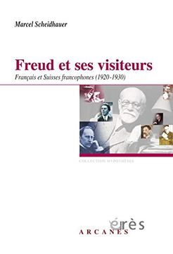portada Freud et ses Visiteurs: Français et Suisses Francophones (1920-1930) (Hypothèses)