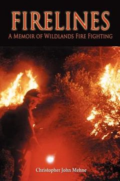 portada firelines: a memoir of wildlands fire fighting: (in English)