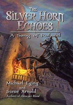 portada The Silver Horn Echoes: A Song of Roland (en Inglés)