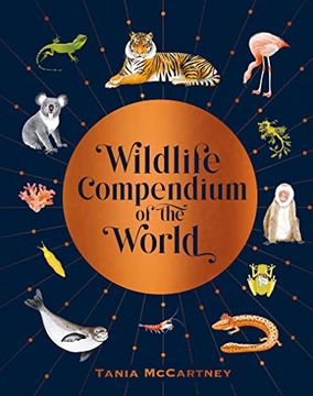 portada Wildlife Compendium of the World: Awe-Inspiring Animals from Every Continent (en Inglés)