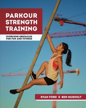 portada Parkour Strength Training: Overcome Obstacles for Fun and Fitness