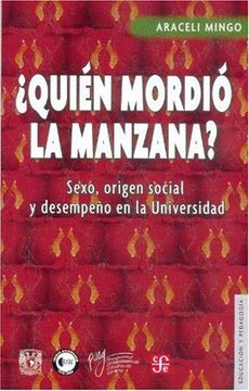 portada Quién Mordió la Manzana? Sexo, Origen Social y Desempeño en la Universidad (in Spanish)