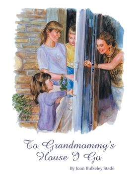 portada To Grandmommy's House I Go (en Inglés)