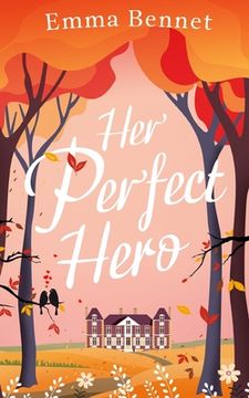 portada HER PERFECT HERO a heartwarming, feel-good romance to fall in love with (en Inglés)