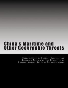 portada China's Maritime and Other Geographic Threats (en Inglés)