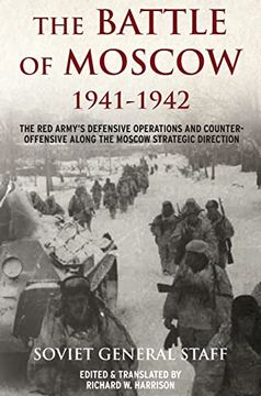 portada The Battle of Moscow 1941-1942: The Red Army's Defensive Operations and Counter-Offensive Along the Moscow Strategic Direction (in English)