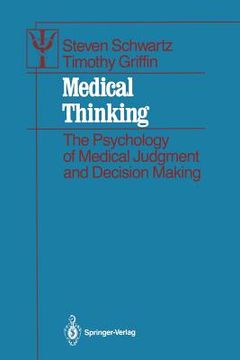 portada Medical Thinking: The Psychology of Medical Judgment and Decision Making (en Inglés)