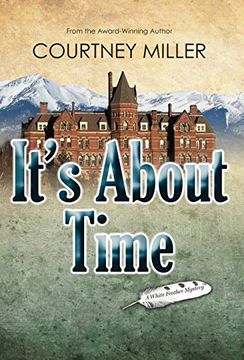 portada It'S About Time: A White Feather Mystery: 2 (White Feather Mysteries) (en Inglés)