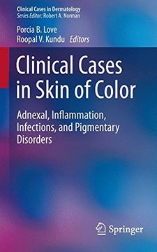 portada Clinical Cases in Skin of Color: Adnexal, Inflammation, Infections, and Pigmentary Disorders (Clinical Cases in Dermatology) (en Inglés)