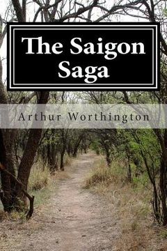 portada The Saigon Saga (en Inglés)
