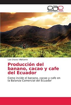 portada Producción del Banano, Cacao y Cafe del Ecuador