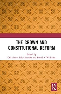 portada The Crown and Constitutional Reform (in English)