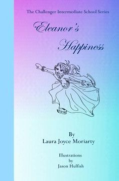 portada The Challenger Intermediate School Series: Eleanor's Happiness (en Inglés)