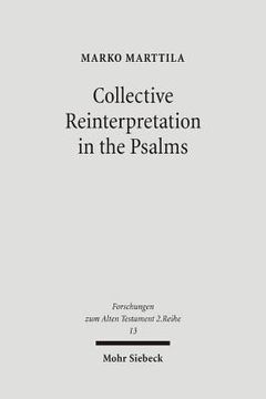 portada Collective Reinterpretation in the Psalms: A Study of the Redaction History of the Psalter (en Inglés)