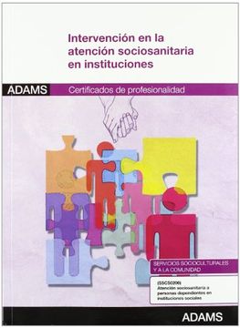 portada Intervencion en la atencion sociosanitaria en instituciones: certificado de profesionalidad atencion...