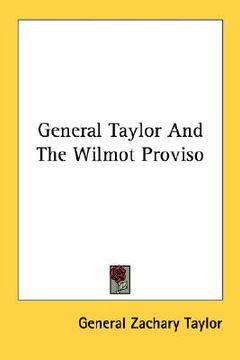 portada general taylor and the wilmot proviso (en Inglés)