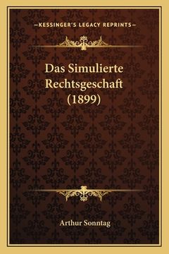portada Das Simulierte Rechtsgeschaft (1899) (in German)