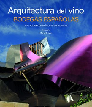 portada (E-I) la Arquitectura del Vino. Bodegas Españolas (in Spanish)