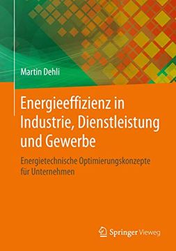 portada Energieeffizienz in Industrie, Dienstleistung und Gewerbe: Energietechnische Optimierungskonzepte für Unternehmen (en Alemán)