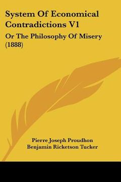portada system of economical contradictions v1: or the philosophy of misery (1888) (en Inglés)